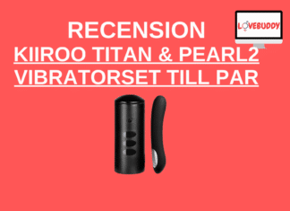 Recension - Kiiroo Titan & Pearl Vibratorset till Par