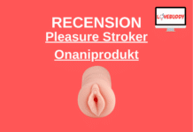 Recension – Pleasure Stroker Onaniprodukt