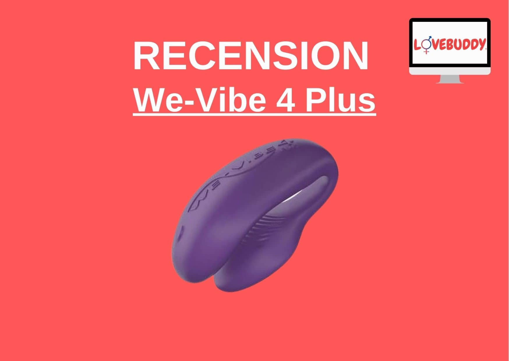 → Recension – We-Vibe 4 Plus [januari 2024]